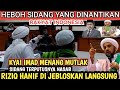 SIDANG NASAB BA.ALAW UMAT TERCERAHKAN !KYAI IMAD MENANG TELAK RIZIQ HABIF LANGSUNG DIJEBLOSKAN