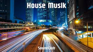 House Music, Electro Musik, Sound Club Track