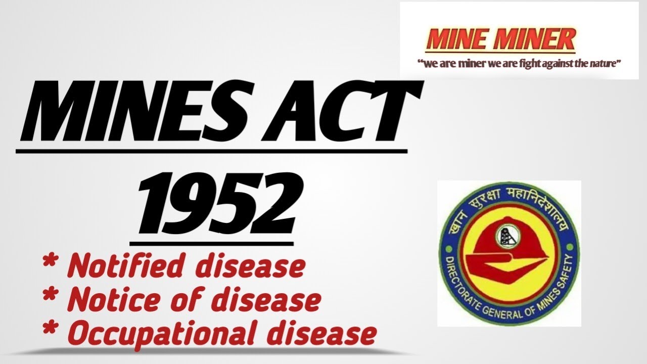 MINES ACT 1952 |Notified disease|