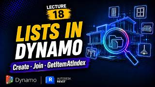 Dynamo Lists Explained: Create, Join & GetItemAtIndex (With Real Examples)