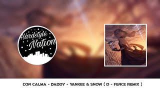 Con Calma - (D-Fence Remix) - Daddy Yankee & Snow