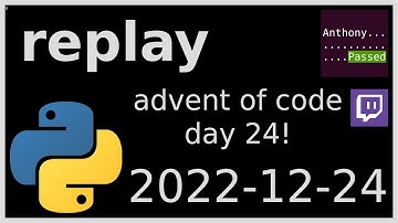 replay - advent of code day 24 - 2022-12-24