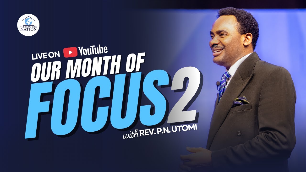 OUR MONTH OF FOCUS 2