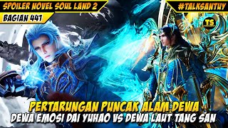 Download Lagu FINAL BATTLE‼️ DEWA EMOSI DAI YUHAO VERSUS DEWA LAUT TANG SAN - SOUL LAND 2 DONGHUA 441 MP3