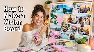 How to Make a Vision Board That Actually Works ✨