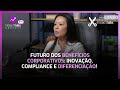 Futuro dos Benefícios Corporativos: Inovação, Compliance e Diferenciação! [Cortes do Fintech Talks]