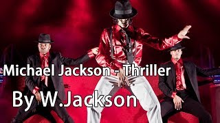 Michael Jackson - Thriller Live | W.Jackson live simulation