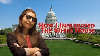 How I Infiltrated The White House