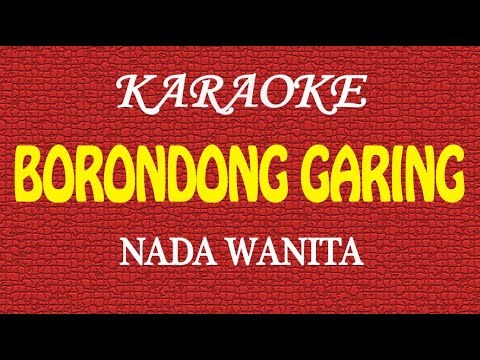 KARAOKE BORONDONG GARING NADA WANITA