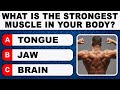 What muscle is the strongest  50 general knowledge questions  trivia quiz game round 14
