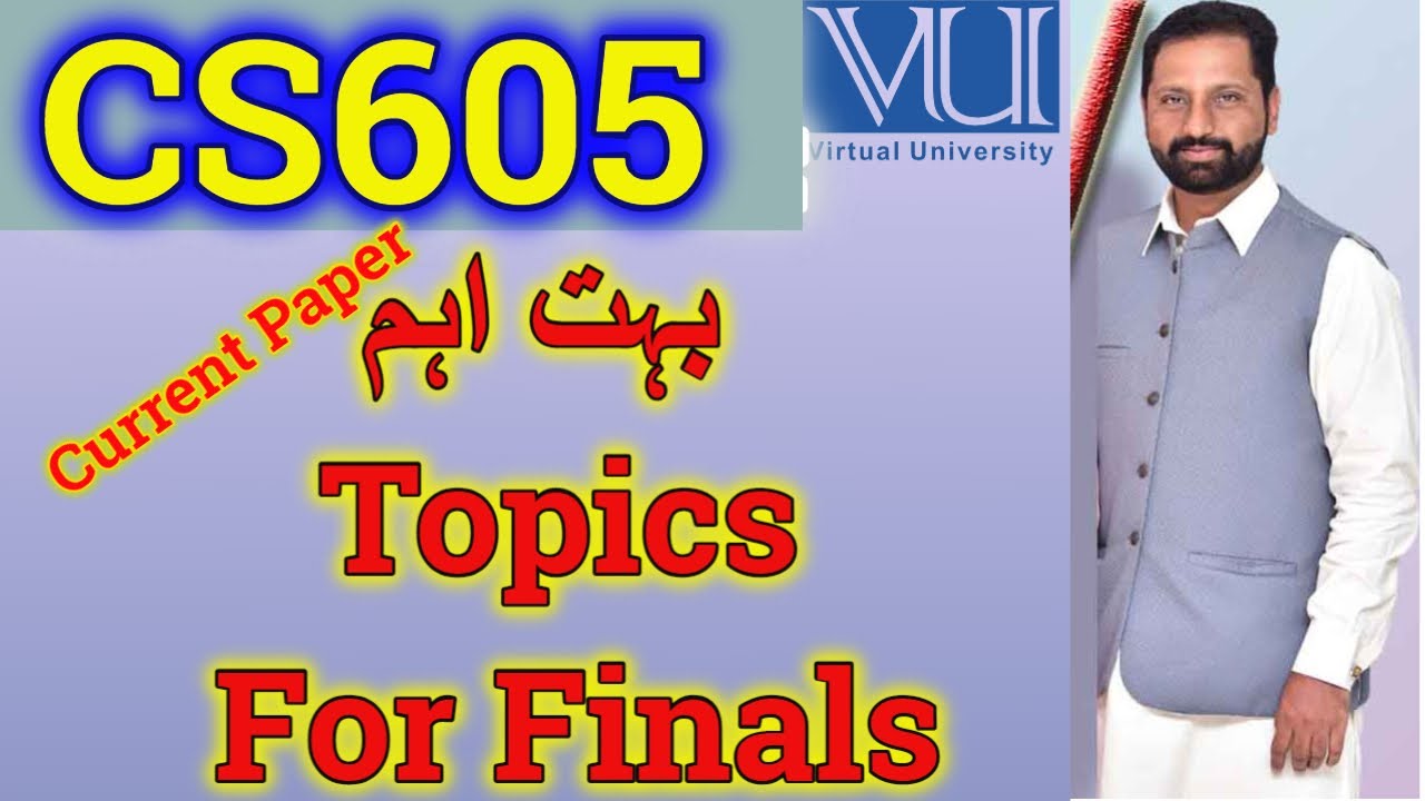 cs605 final term papers by junaid