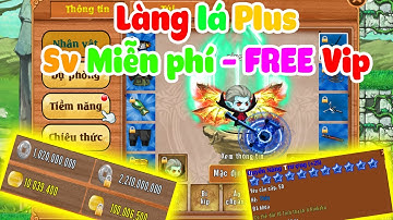 Review Làng Lá - SV FULL TÍNH NĂNG CHƠI MIỄN PHÍ VÀO GAME NHẬN FREE VIP ĐỒ HỌA ĐẸP CHƠI LÀ MÊ