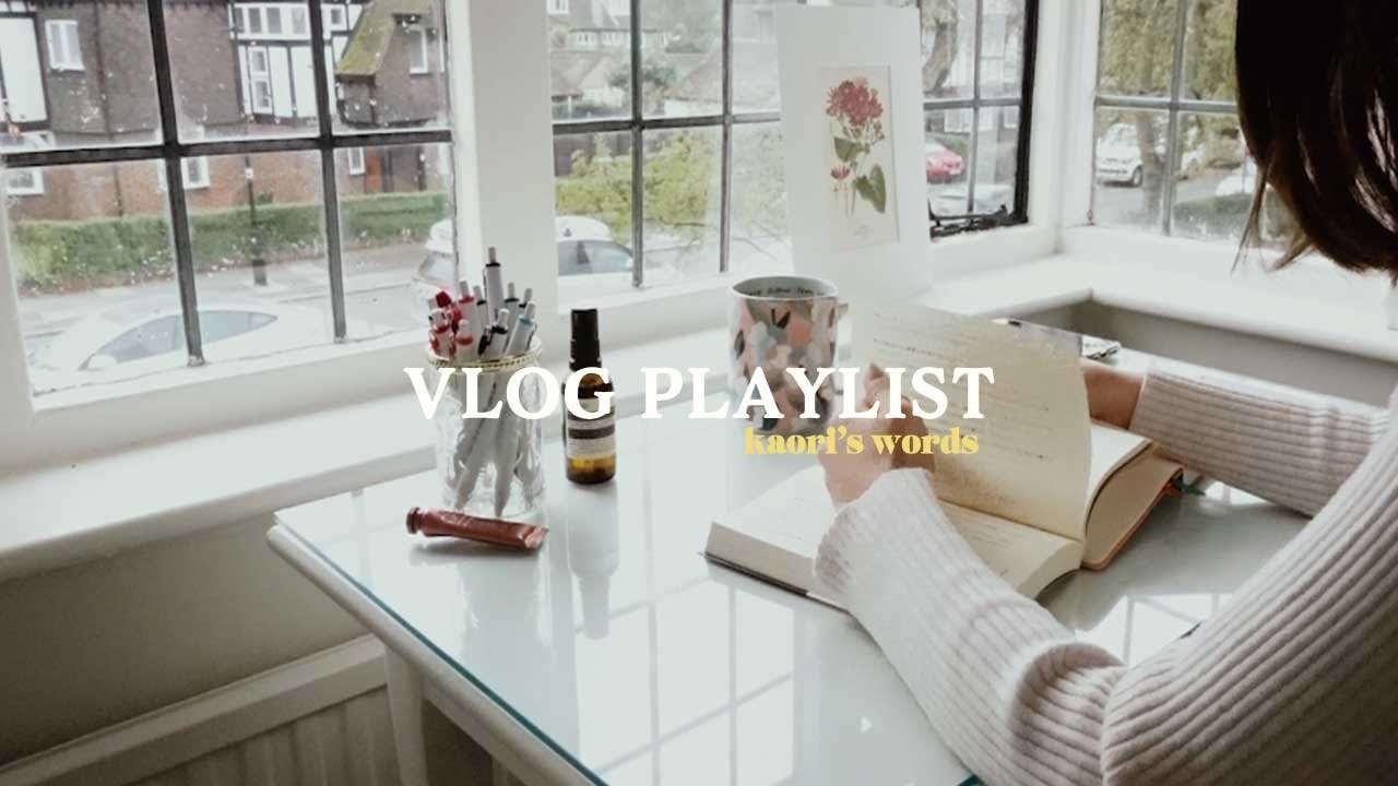 Vlog Playlist｜前向きになりたい時に聴くプレイリスト