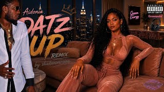 Aidonia Datz Up (shadaesversion) Visualizer