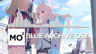 Video thumbnail of "ブルーアーカイブ Blue Archive OST 48. Out of Control"