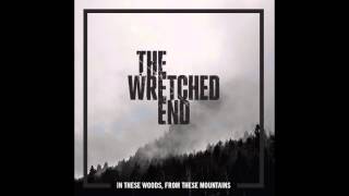 The Wretched End - The Decline and Fall