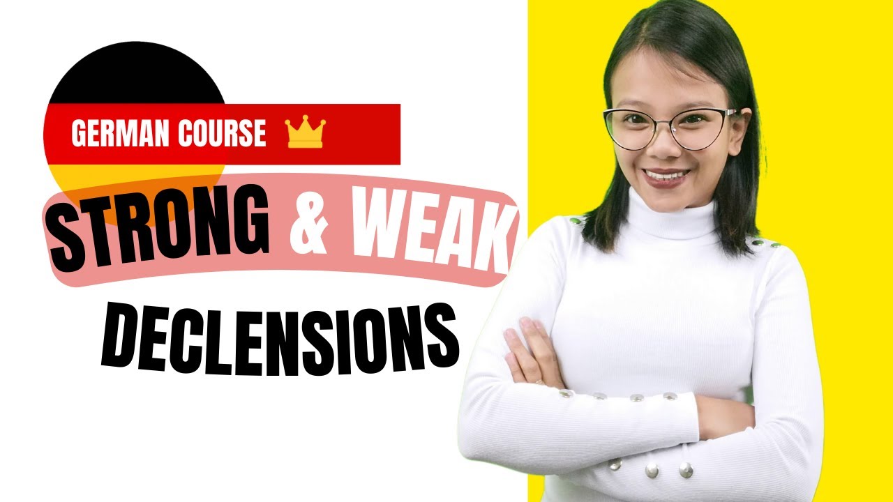 German Course: Strong & Weak Declension (Nominative) | Lesson 15