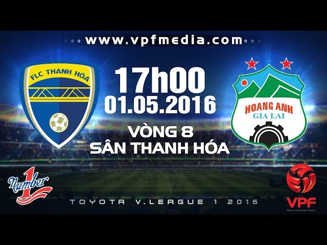 Xem lại: FLC Thanh Hóa vs Hoàng Anh Gia Lai Xem lại: FLC Thanh Hóa vs Hoàng Anh Gia Lai