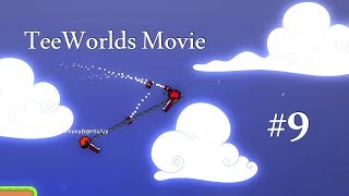 TeeWorlds Movie 9