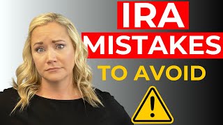 IRA Mistakes That Can Ruin Your Retirement