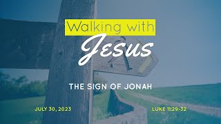 The Sign of Jonah | Luke 11:29-32