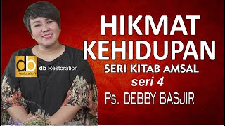 LEARN FROM THE WISDOM OF LIFE - DEBBY BASJIR - PROVERBS SERIES - SERIES 4 #hikmatkehidupandb