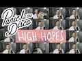 Panic! At The Disco - High Hopes (HYBRID ACAPELLA)