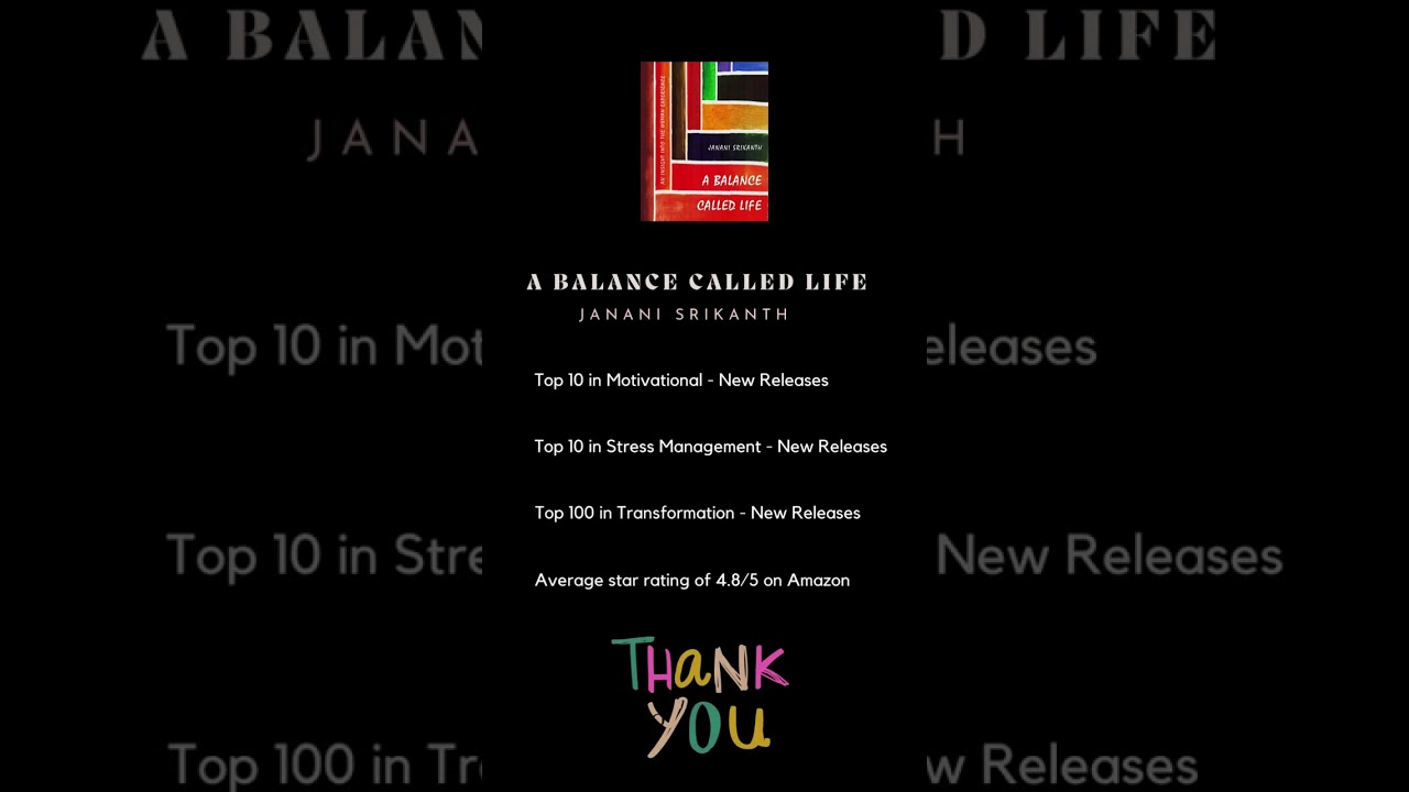 Thank you - A Balance Called Life by Janani Srikanth. 