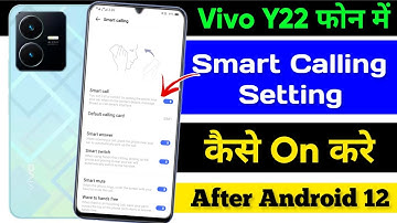 Vivo y22 Smart Call Setting Kaise On Kare After Android 12 | Enable Smart Call Setting On Vivo y22