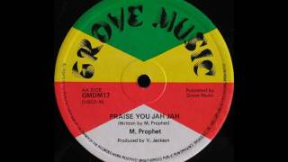 Video thumbnail of "MICHAEL PROPHET - Praise You Jah Jah [1979]"