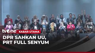 UU PPRT Akhirnya Disahkan setelah 22 Tahun | Kabar Utama
