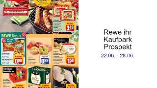 Rewe ihr Kaufpark Prospekt 22.06. - 28.06.
