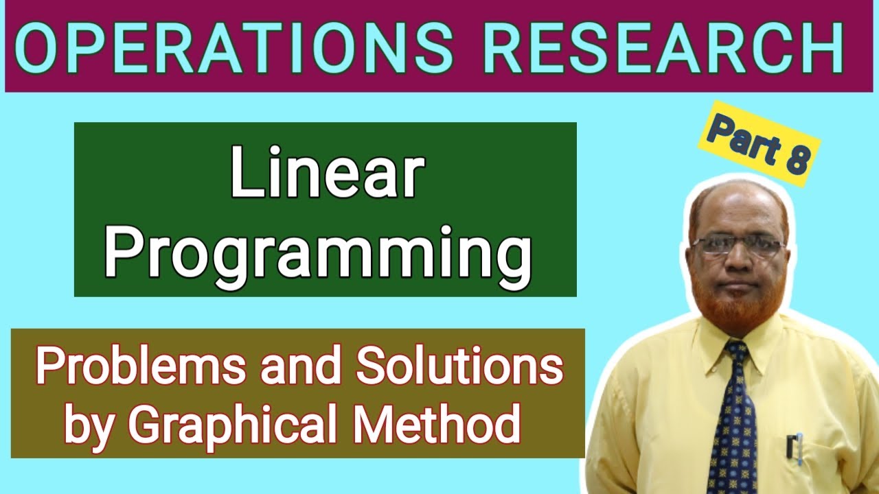 Operations Research I Linear Programming I Problems on Graphical Method ...