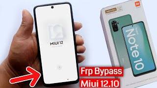 Redmi Note 10/Redmi Note 10 Pro Bypass Frp Lock Miui 12.0.10 Android 11 Screen Lock Not Working