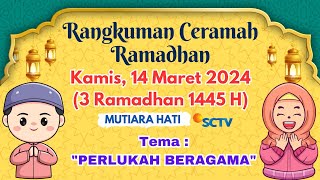 Rangkuman Ceramah Ramadhan Kamis Maret 2024 | Perlukah Beragama | Quraish Shihab Mutiara Hati SCTV