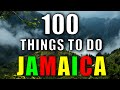 100 Things to do in JAMAICA | Jamaica Travel Guide