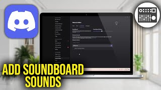 How To Add Soundboard Sounds to Discord Server