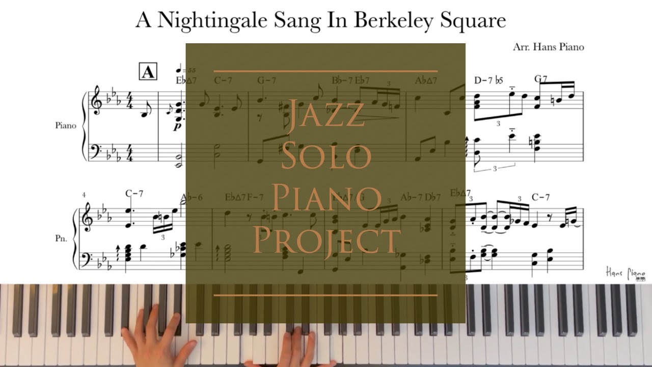 A Nightingale Sang In Berkeley Square/JazzPianoProject/download for free transcription/arr.HansPiano