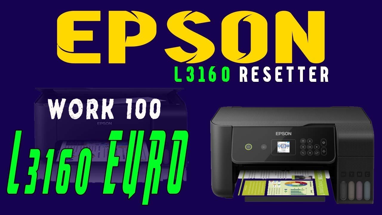 Epson L3160 EURO Resetter ,L3160 EURO Resetter work 100% - YouTube