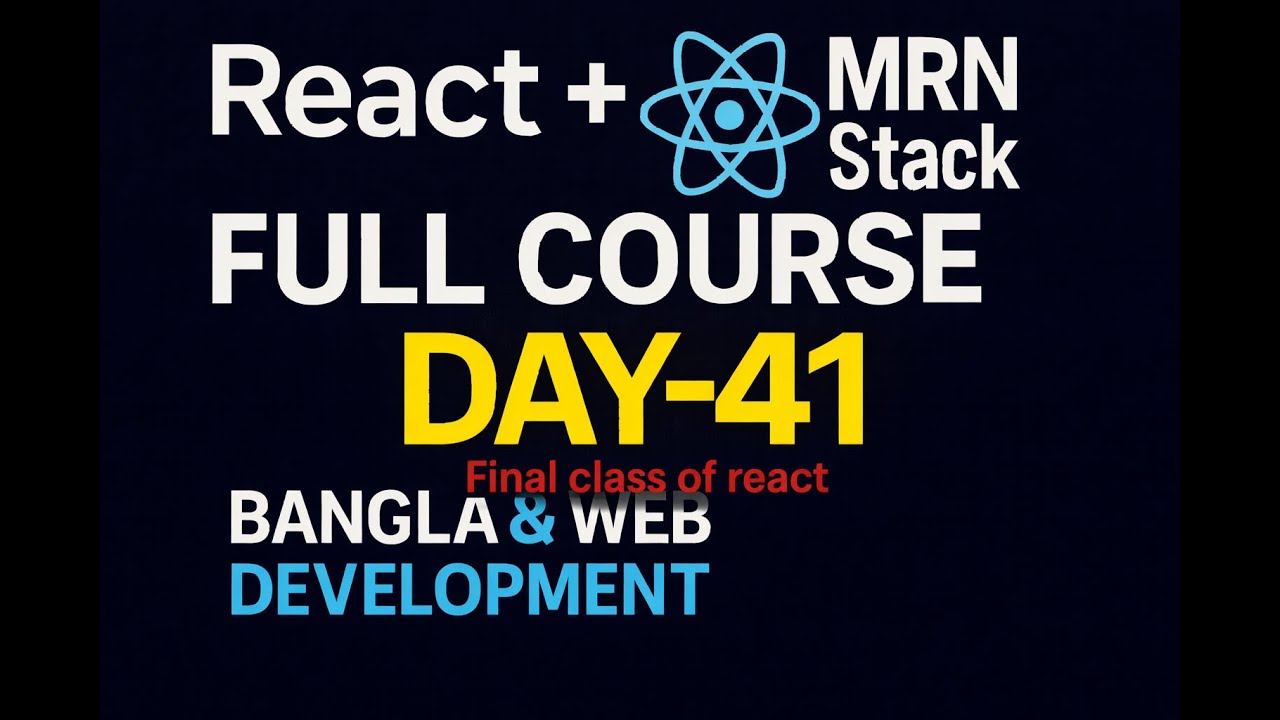 🔰 Day-41 — Doubt Clearing Session, Interview Suggestions & Project Discussion (Final) | MERN Bangla
