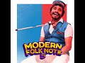 The Modern Folk Note 5 Mp3 Song