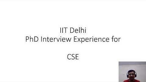 IIT Delhi Interview PhD CSE
