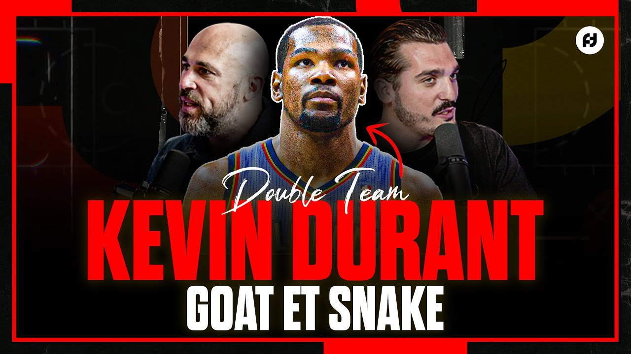 KEVIN DURANT : UNE LEGACY DIGNE DE SON TALENT ? Double Team