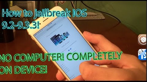 How to jailbreak iOS 9.2-9.3.3 NO COMPUTER! COMPLETELY ON DEVICE!