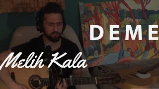 MELİH KALA - DEME | Akustik Cover