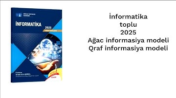 İnformatika toplu 2025 Ağac informasiya modeli Qraf informasiya modeli