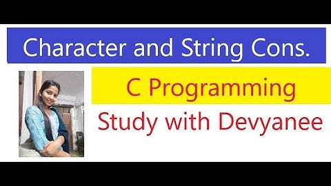 CHARACTER AND STRING CONSTANTS IN HINDI AND ENGLISH
