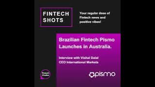 Vishal Dalal | Fintech Unicorn Pismo Launches in Australia