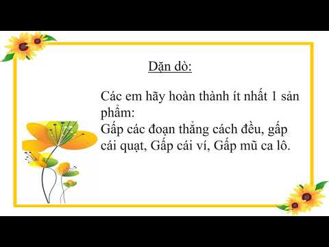 Thứ tư ngày 15 tháng 04 năm 2020 Thủ công: Ôn tập chương 2: Kĩ thuật gấp