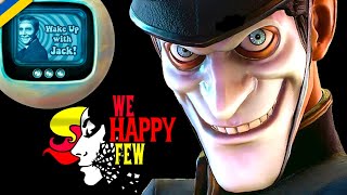 :    We Happy Few